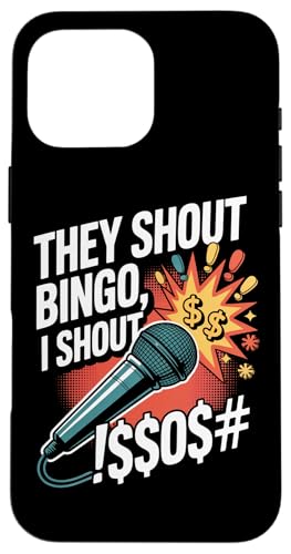 They Shout Bingo I Shout Mikrofon Humor Hülle für iPhone 16 Pro Max They Shout Bingo I Shout Mikrofon Humor Hülle für iPhone 16 Pro Max von Humorous Bingo Enthusiasts Microphone Comedy