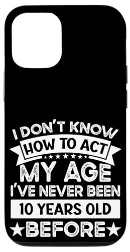 I've never been 10 Years Old before! Lustiger 10. Geburtstag Hülle für iPhone 12/12 Pro I've never been 10 Years Old before! Lustiger 10. Geburtstag Hülle für iPhone 12/12 Pro von Humorous Birthday Designs