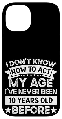 I've never been 10 Years Old before! Lustiger 10. Geburtstag Hülle für iPhone 14 von Humorous Birthday Designs