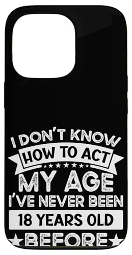 I've never been 18 Years Old before! Lustiger 18. Geburtstag Hülle für iPhone 13 Pro von Humorous Birthday Designs