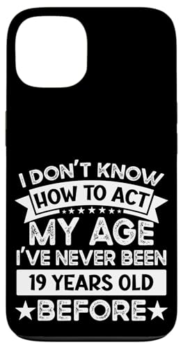 I've never been 19 Years Old before! Lustiger 19. Geburtstag Hülle für iPhone 13 von Humorous Birthday Designs