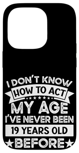 I've never been 19 Years Old before! Lustiger 19. Geburtstag Hülle für iPhone 14 Pro von Humorous Birthday Designs