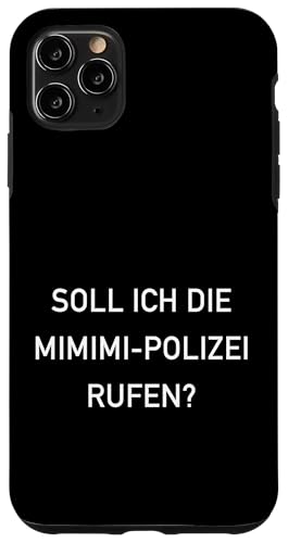 Mimimi Lustige Sprüche Humor Hülle für iPhone 11 Pro Max Mimimi Lustige Sprüche Humor Hülle für iPhone 11 Pro Max von Humorvoller Spruch Mimimimi