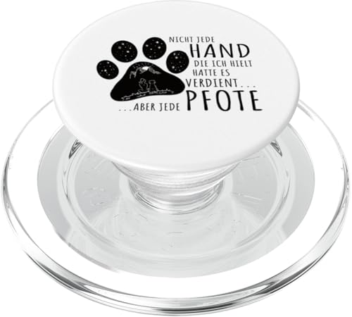 Nicht jede Hand die ich hielt Spruch Pfote Hunde Geschenk PopSockets PopGrip für MagSafe von Hunde Herzschlag Hundepfote Pfote Spruch T-Shirt