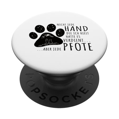 PopSockets Nicht jede Hand die ich hielt Spruch Pfote Hunde Geschenk PopSocket Klebender PopGrip Schwarz von Hunde Herzschlag Hundepfote Pfote Spruch T-Shirt