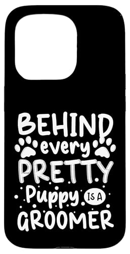 Behind Every Pretty Puppy Is A Groomer Dog Groomer Dog Salon Hülle für iPhone 15 Pro Behind Every Pretty Puppy Is A Groomer Dog Groomer Dog Salon Hülle für iPhone 15 Pro von Hundefriseur Desing Hundesalon