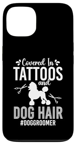 Covered In Tattoos And Dog Hair Dog Groomer Dog Salon Hülle für iPhone 13 Covered In Tattoos And Dog Hair Dog Groomer Dog Salon Hülle für iPhone 13 von Hundefriseur Desing Hundesalon