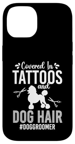 Covered In Tattoos And Dog Hair Dog Groomer Dog Salon Hülle für iPhone 14 Covered In Tattoos And Dog Hair Dog Groomer Dog Salon Hülle für iPhone 14 von Hundefriseur Desing Hundesalon