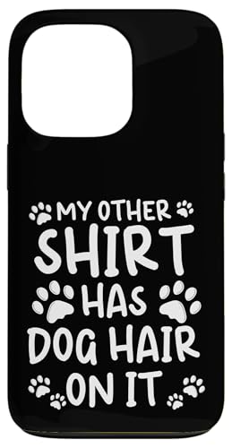 My Other Shirt Has Dog Hair On It Dog Groomer Dog Salon Hülle für iPhone 13 Pro My Other Shirt Has Dog Hair On It Dog Groomer Dog Salon Hülle für iPhone 13 Pro von Hundefriseur Desing Hundesalon