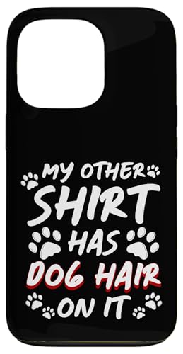 My Other Shirt Has Dog Hair On It Dog Groomer Dog Salon Hülle für iPhone 13 Pro My Other Shirt Has Dog Hair On It Dog Groomer Dog Salon Hülle für iPhone 13 Pro von Hundefriseur Desing Hundesalon
