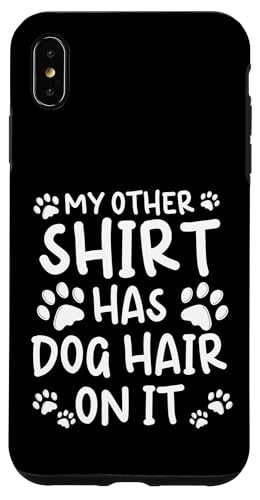 My Other Shirt Has Dog Hair On It Dog Groomer Dog Salon Hülle für iPhone XS Max My Other Shirt Has Dog Hair On It Dog Groomer Dog Salon Hülle für iPhone XS Max von Hundefriseur Desing Hundesalon