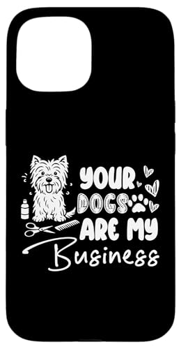 Your Dogs Are My Business Dog Groomer Dog Salon Hülle für iPhone 15 Your Dogs Are My Business Dog Groomer Dog Salon Hülle für iPhone 15 von Hundefriseur Desing Hundesalon
