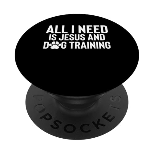 All I Need Is Jesus And Dog Training Dog Trainer Dog School PopSockets Klebender PopGrip All I Need Is Jesus And Dog Training Dog Trainer Dog School PopSockets Klebender PopGrip von Hundetrainer Hundeschule Design Idee