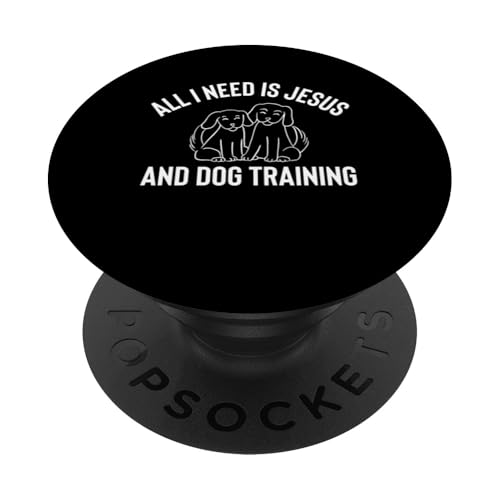 All I Need Is Jesus And Dog Training Dog Trainer Dog School PopSockets Klebender PopGrip All I Need Is Jesus And Dog Training Dog Trainer Dog School PopSockets Klebender PopGrip von Hundetrainer Hundeschule Design Idee