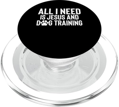 All I Need Is Jesus And Dog Training Dog Trainer Dog School PopSockets PopGrip für MagSafe All I Need Is Jesus And Dog Training Dog Trainer Dog School PopSockets PopGrip für MagSafe von Hundetrainer Hundeschule Design Idee