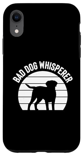 Bad Dogs Whisperer Dog Trainer Dog School Hülle für iPhone XR Bad Dogs Whisperer Dog Trainer Dog School Hülle für iPhone XR von Hundetrainer Hundeschule Design Idee