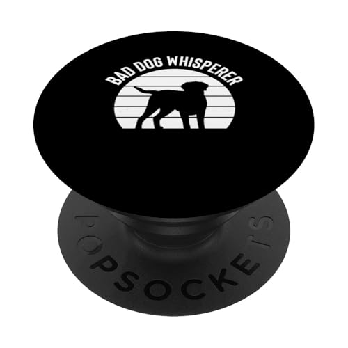 Bad Dogs Whisperer Dog Trainer Dog School PopSockets Klebender PopGrip Bad Dogs Whisperer Dog Trainer Dog School PopSockets Klebender PopGrip von Hundetrainer Hundeschule Design Idee