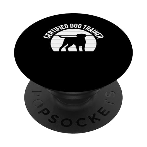 Certified Dog Trainer Dog School PopSockets Klebender PopGrip Certified Dog Trainer Dog School PopSockets Klebender PopGrip von Hundetrainer Hundeschule Design Idee