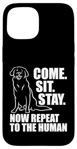 Come Sit Stay Now Repeat To The Human Dog Trainer Hülle für iPhone 15 Come Sit Stay Now Repeat To The Human Dog Trainer Hülle für iPhone 15 von Hundetrainer Hundeschule Design Idee
