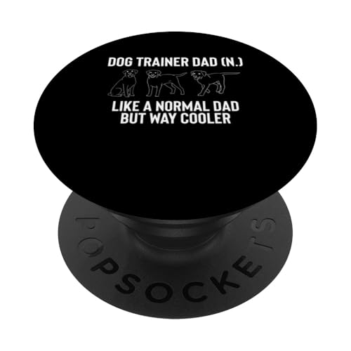 Dog Trainer Dad Definition Fathers Day PopSockets Klebender PopGrip Dog Trainer Dad Definition Fathers Day PopSockets Klebender PopGrip von Hundetrainer Hundeschule Design Idee