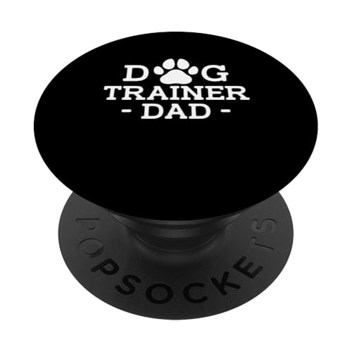 Dog Trainer Dad Fathers Day Dog Trainer Dog School PopSockets Klebender PopGrip von Hundetrainer Hundeschule Design Idee