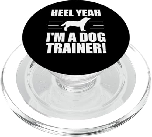 Heel Yeah Im A Dog Trainer Dog School PopSockets PopGrip für MagSafe Heel Yeah Im A Dog Trainer Dog School PopSockets PopGrip für MagSafe von Hundetrainer Hundeschule Design Idee