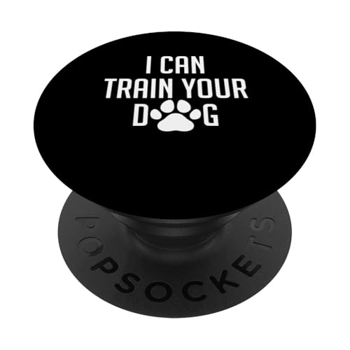 I Can Train Your Dog Trainer Dog School PopSockets Klebender PopGrip I Can Train Your Dog Trainer Dog School PopSockets Klebender PopGrip von Hundetrainer Hundeschule Design Idee