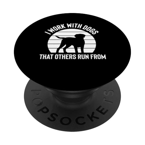I Work With Dogs That Others Run From Dog Trainer PopSockets Klebender PopGrip I Work With Dogs That Others Run From Dog Trainer PopSockets Klebender PopGrip von Hundetrainer Hundeschule Design Idee