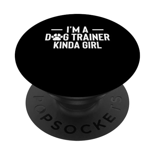 Im A Dog Trainer Kinda Girl Dog Trainer Dog School PopSockets Klebender PopGrip Im A Dog Trainer Kinda Girl Dog Trainer Dog School PopSockets Klebender PopGrip von Hundetrainer Hundeschule Design Idee