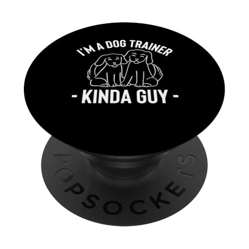 Im A Dog Trainer Kinda Guy Dog Trainer Dog School PopSockets Klebender PopGrip Im A Dog Trainer Kinda Guy Dog Trainer Dog School PopSockets Klebender PopGrip von Hundetrainer Hundeschule Design Idee
