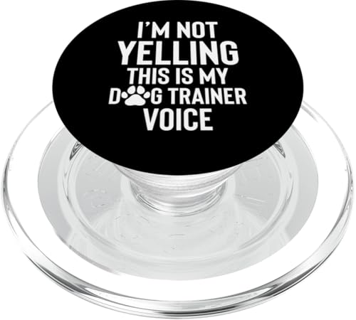 Im Not Yelling This Is My Dog Trainer Voice PopSockets PopGrip für MagSafe Im Not Yelling This Is My Dog Trainer Voice PopSockets PopGrip für MagSafe von Hundetrainer Hundeschule Design Idee