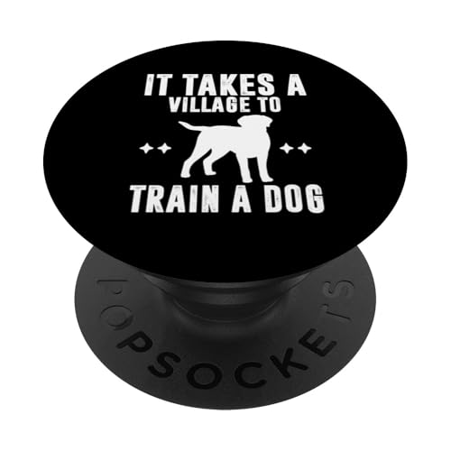 It Takes A Village To Train A Dog Trainer Dog School PopSockets Klebender PopGrip It Takes A Village To Train A Dog Trainer Dog School PopSockets Klebender PopGrip von Hundetrainer Hundeschule Design Idee