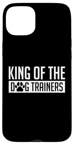 King Of The Dog Trainers Dog School Hülle für iPhone 15 Plus King Of The Dog Trainers Dog School Hülle für iPhone 15 Plus von Hundetrainer Hundeschule Design Idee