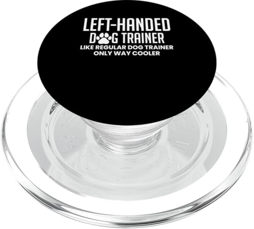 Left Handed Dog Trainer Dog School Definition PopSockets PopGrip für MagSafe Left Handed Dog Trainer Dog School Definition PopSockets PopGrip für MagSafe von Hundetrainer Hundeschule Design Idee
