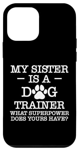 My Sister Is A Dog Trainer Dog School Hülle für iPhone 12 mini My Sister Is A Dog Trainer Dog School Hülle für iPhone 12 mini von Hundetrainer Hundeschule Design Idee