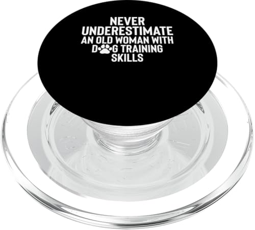Never Underestimate An Old Woman With Dog Training Skills PopSockets PopGrip für MagSafe Never Underestimate An Old Woman With Dog Training Skills PopSockets PopGrip für MagSafe von Hundetrainer Hundeschule Design Idee