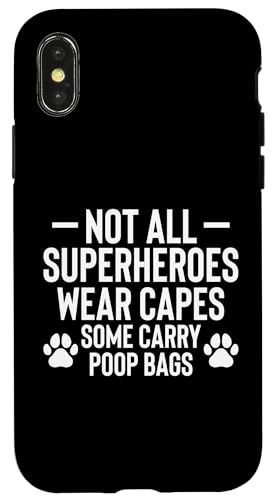 Not All Superheroes Wear Capes Some Carry Poop Bags Hülle für iPhone X/XS Not All Superheroes Wear Capes Some Carry Poop Bags Hülle für iPhone X/XS von Hundetrainer Hundeschule Design Idee