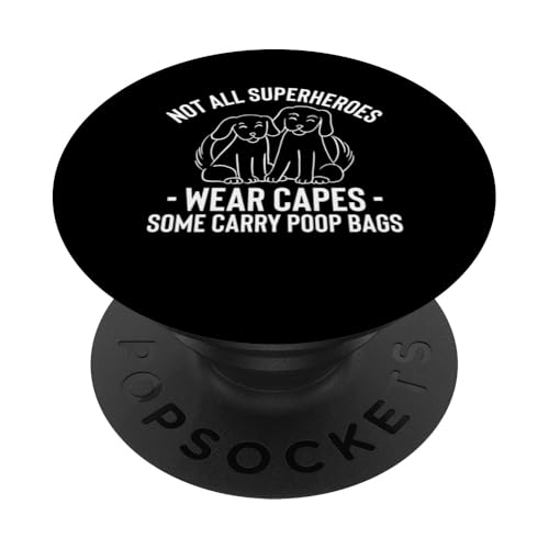 Not All Superheroes Wear Capes Some Carry Poop Bags PopSockets Klebender PopGrip Not All Superheroes Wear Capes Some Carry Poop Bags PopSockets Klebender PopGrip von Hundetrainer Hundeschule Design Idee