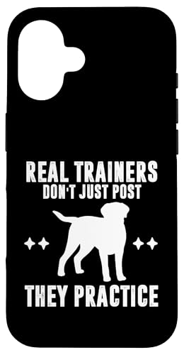 Real Trainers Dont Just Post They Practice Dog Trainer Hülle für iPhone 16 Real Trainers Dont Just Post They Practice Dog Trainer Hülle für iPhone 16 von Hundetrainer Hundeschule Design Idee