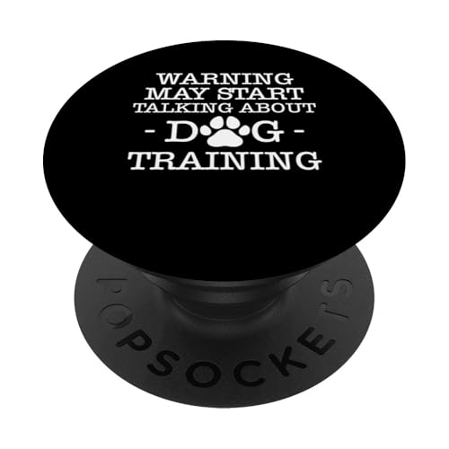 Warning May Start Talking About Dog Training Dog School PopSockets Klebender PopGrip Warning May Start Talking About Dog Training Dog School PopSockets Klebender PopGrip von Hundetrainer Hundeschule Design Idee