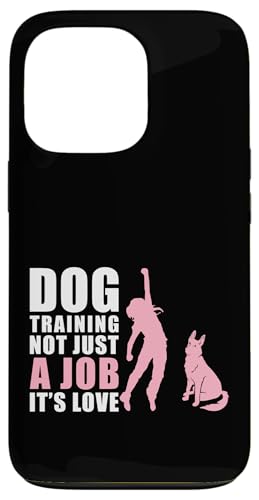 Dog Training Not Just A Job Its Love Hülle für iPhone 13 Pro Dog Training Not Just A Job Its Love Hülle für iPhone 13 Pro von Hundetrainer Hundeschule Designs Idee