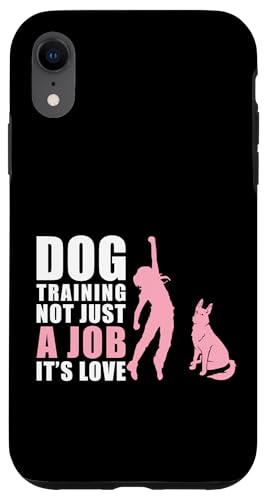 Dog Training Not Just A Job Its Love Hülle für iPhone XR Dog Training Not Just A Job Its Love Hülle für iPhone XR von Hundetrainer Hundeschule Designs Idee