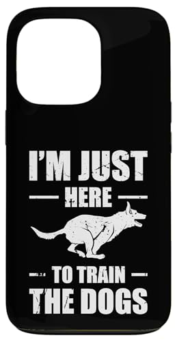 Im Just Here To Train The Dogs Dog Trainer Dog School Hülle für iPhone 13 Pro Im Just Here To Train The Dogs Dog Trainer Dog School Hülle für iPhone 13 Pro von Hundetrainer Hundeschule Designs Idee