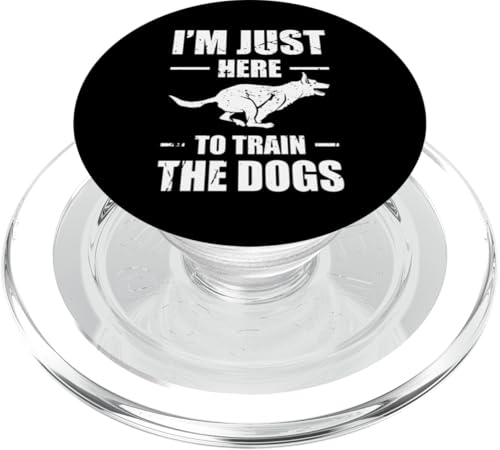 Im Just Here To Train The Dogs Dog Trainer Dog School PopSockets PopGrip für MagSafe Im Just Here To Train The Dogs Dog Trainer Dog School PopSockets PopGrip für MagSafe von Hundetrainer Hundeschule Designs Idee