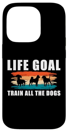 Life Goal Train All The Dogs Dog Trainer Dog School Hülle für iPhone 14 Pro Life Goal Train All The Dogs Dog Trainer Dog School Hülle für iPhone 14 Pro von Hundetrainer Hundeschule Designs Idee