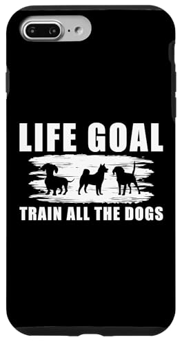 Life Goal Train All The Dogs Dog Trainer Dog School Hülle für iPhone 7 Plus/8 Plus Life Goal Train All The Dogs Dog Trainer Dog School Hülle für iPhone 7 Plus/8 Plus von Hundetrainer Hundeschule Designs Idee