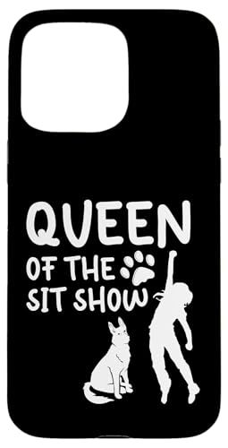 Queen Of The Sit Show Dog Trainer Dog School Hülle für iPhone 15 Pro Max Queen Of The Sit Show Dog Trainer Dog School Hülle für iPhone 15 Pro Max von Hundetrainer Hundeschule Designs Idee