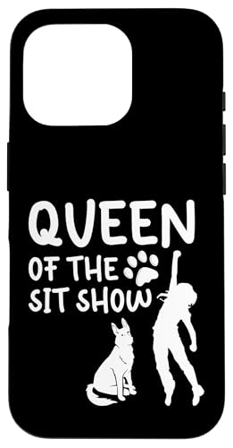 Queen Of The Sit Show Dog Trainer Dog School Hülle für iPhone 16 Pro von Hundetrainer Hundeschule Designs Idee