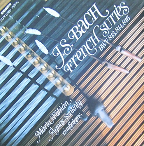 Bach: French Suites BWV 813, 814, 816 [Vinyl LP] [Schallplatte] von Hungaroton