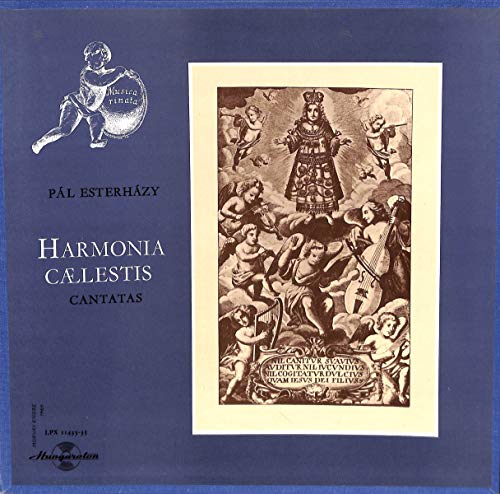 Pál Esterházy. Harmonia Caelestis; Cantatas - LPX 11433-35 - Vinyl Box von Hungaroton